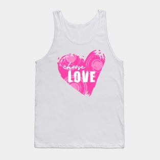 Choose Love Pink Heart For Unity and Kindness Tank Top